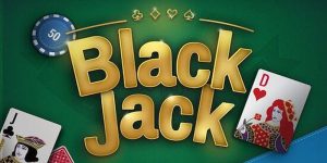 Blackjack - Game Bài Hot Được Nhiều Người Chơi Nhất 2024