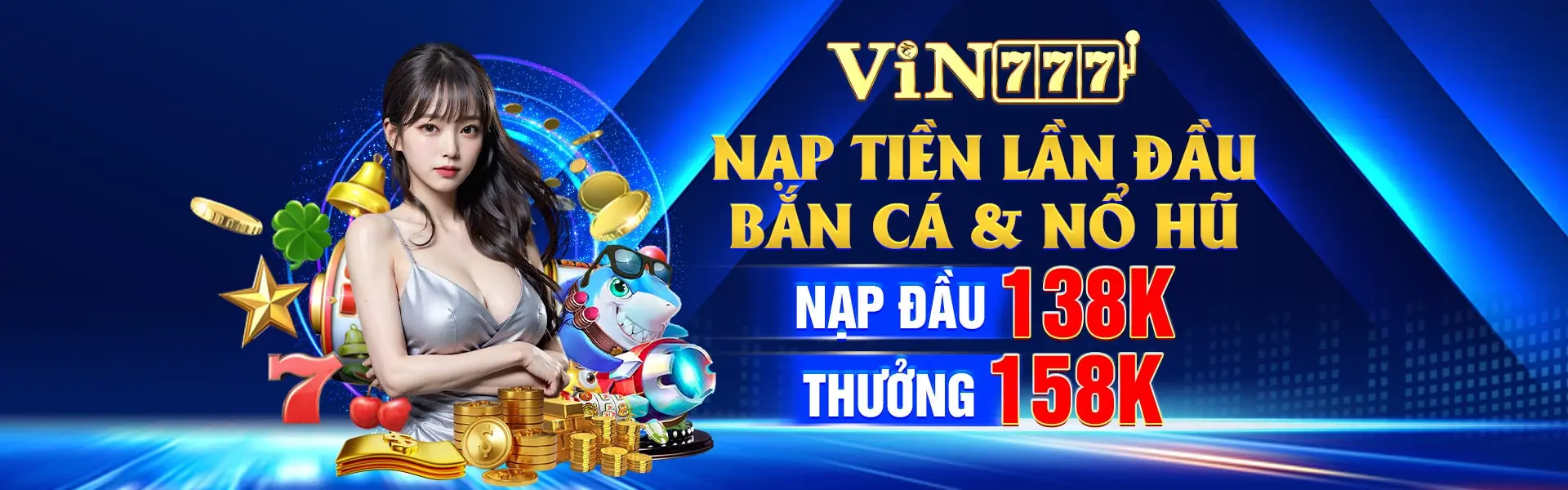 Nạp tiền lần đầu thưởng 158k