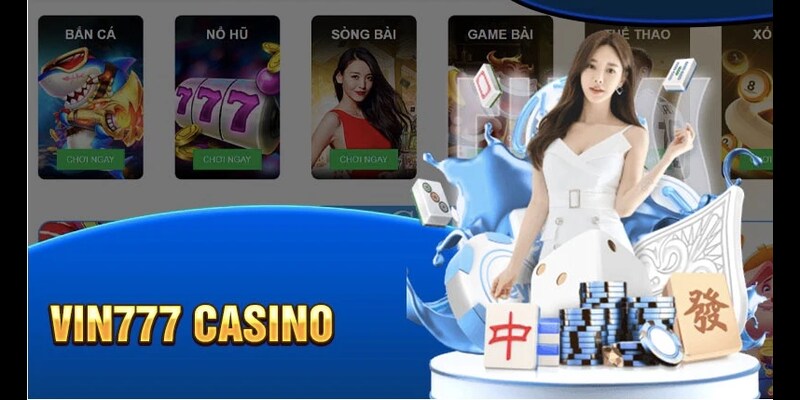 Thưởng thức trò chơi hấp dẫn với live casino VIN777